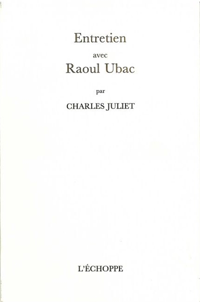 Entretien avec Raoul Ubac