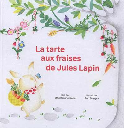 La tarte aux fraises de Jules Lapin