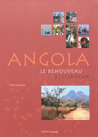 Angola, le renouveau. Angola, recomeçar