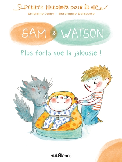 Sam & Watson. Plus forts que la jalousie !