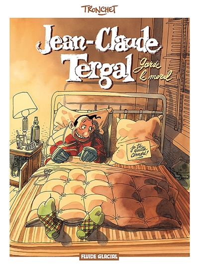 Jean-Claude Tergal. Vol. 1. Jean-Claude Tergal garde le moral