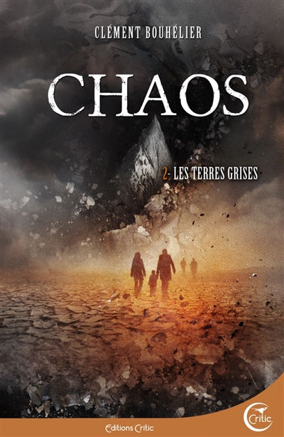Chaos. Vol. 2. Les terres grises