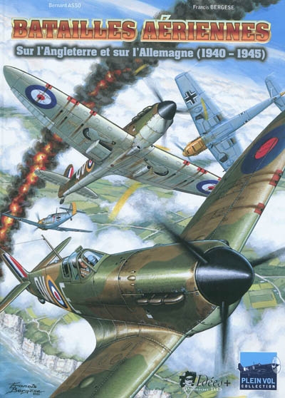 Batailles aériennes sur l’Angleterre et l’Allemagne (1940-1945)