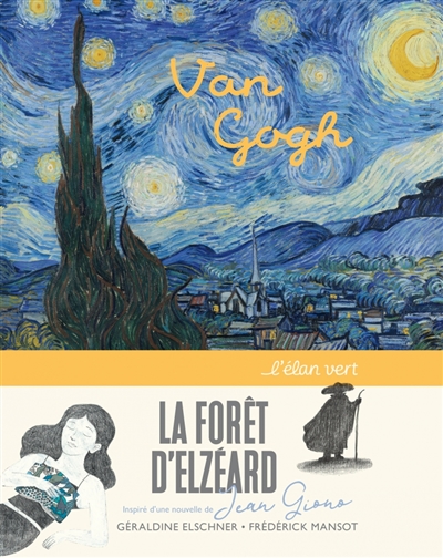 La forêt d’Elzéard : Van Gogh