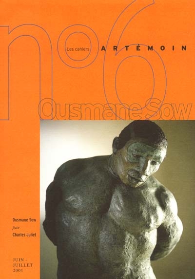 Cahiers Artémoin (Les), n° 6. Ousmane Sow : les hommes (1984-2001)