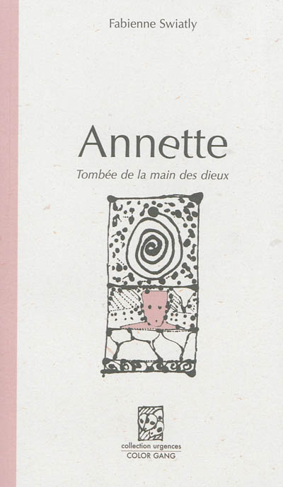 Annette, tombée de la main des dieux