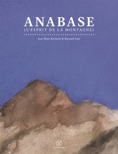 Anabase : l’esprit de la montagne