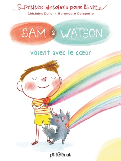 Sam & Watson. Sam & Watson voient avec le coeur