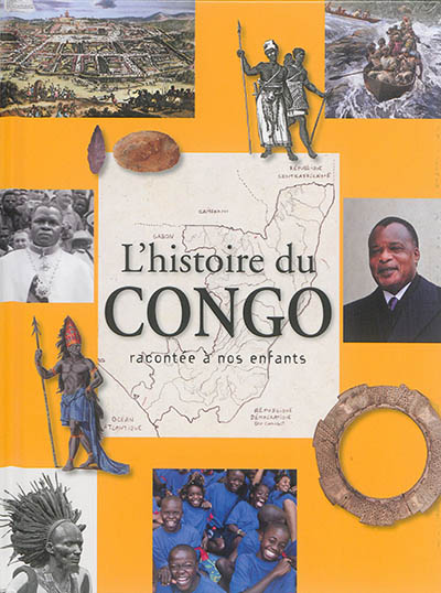 L’histoire du Congo racontée à nos enfants : de la préhistoire à nos jours