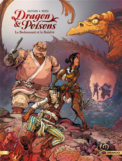 Dragon & poisons. Vol. 2. Le Bedonnant et le Balafré