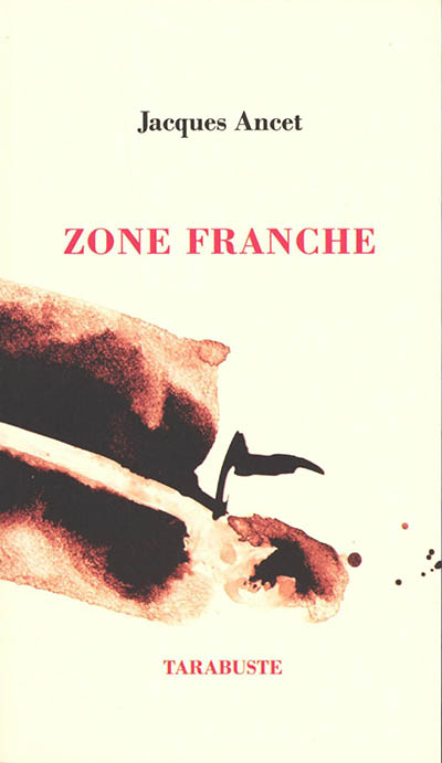 Poèmes. Vol. 2. Zone franche : 1974-1980
