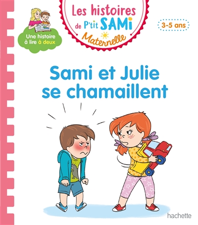 Sami et Julie se chamaillent : petite-moyenne sections, 3-5 ans