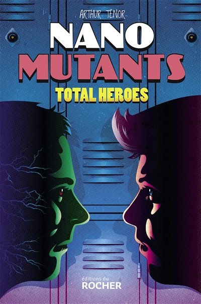 Nano-mutants. Vol. 2. Total heroes