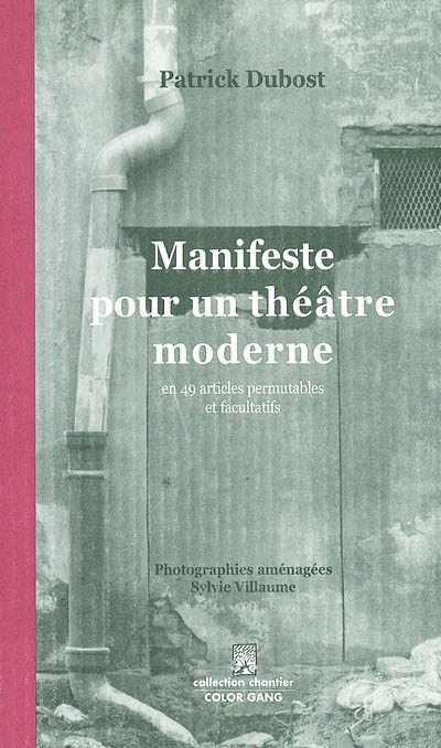 Manifeste pour un théâtre moderne : en 49 articles permutables et facultatifs