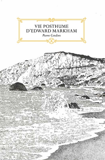 Vie posthume d’Edward Markham : novella