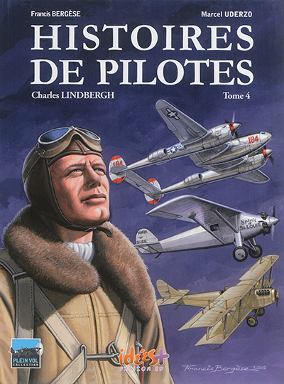 Histoires de pilotes. Vol. 4. Charles Lindbergh