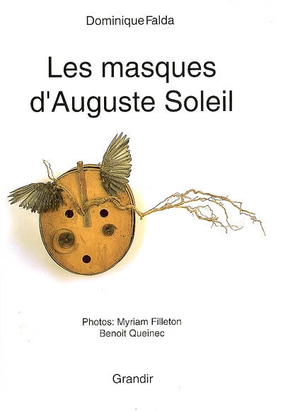 Les masques d’Auguste Soleil