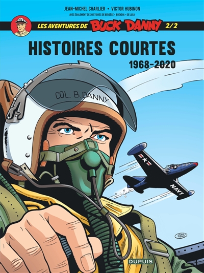Les aventures de Buck Danny : histoires courtes. Vol. 2. 1968-2020