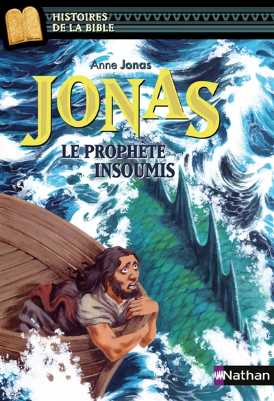 Jonas : le prophète insoumis