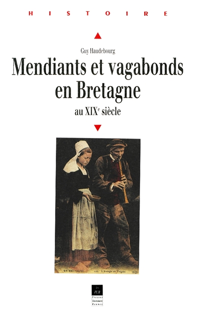 Mendiants et vagabonds en Bretagne au XIXe siècle
