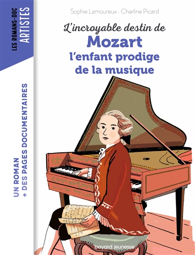 L’incroyable destin de Mozart, l’enfant prodige de la musique