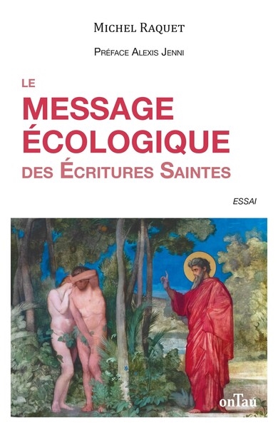Le message écologique dans les Ecritures saintes : foi et écologie