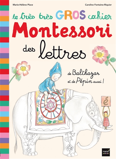 Le très très gros cahier Montessori des lettres de Balthazar et de Pépin aussi !