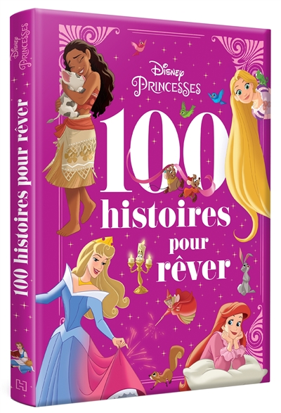 Disney princesses : 100 histoires pour rêver