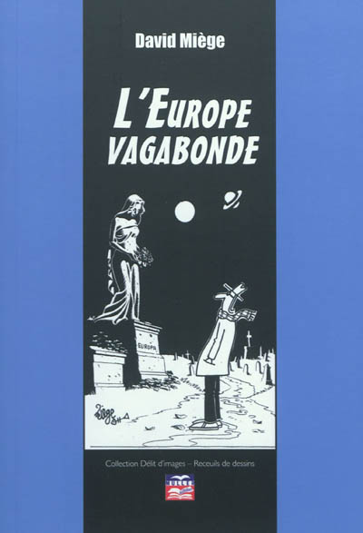 L’Europe vagabonde : recueil de dessins
