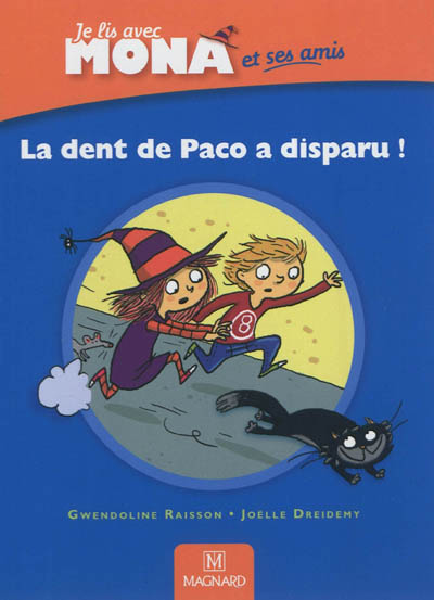 Je lis avec Mona et ses amis : la dent de Paco a disparu !