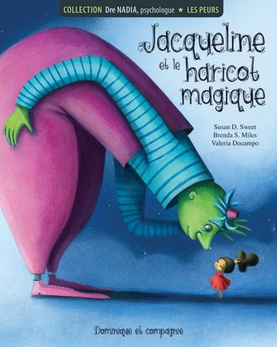 Jacqueline et le haricot magique : les peurs