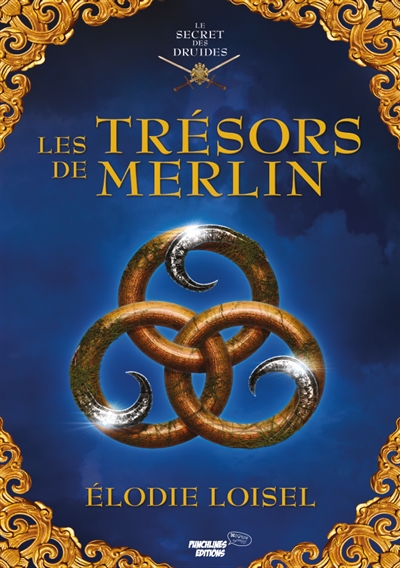 Le secret des druides : Les trésors de Merlin Vol. 2
