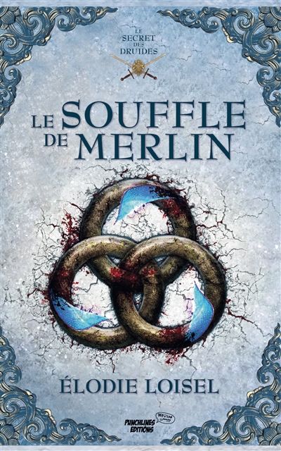 Le secret des druides : Le souffle de Merlin Vol. 3