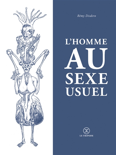 L’homme au sexe usuel : sidérations de l’inconstant