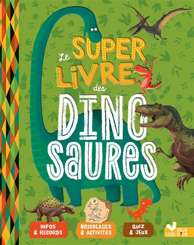 Le super livre des dinosaures