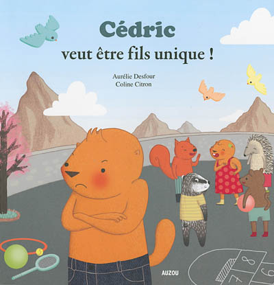 Cédric veut être fils unique !