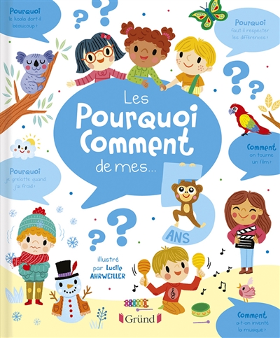 Les pourquoi comment de mes… 5 ans