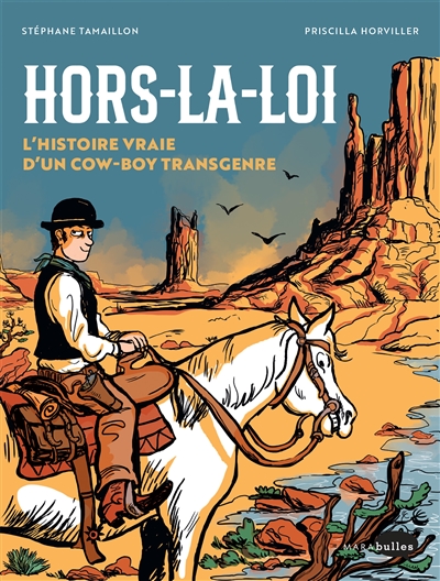 Hors-la-loi : l’histoire vraie d’un cow boy transgenre