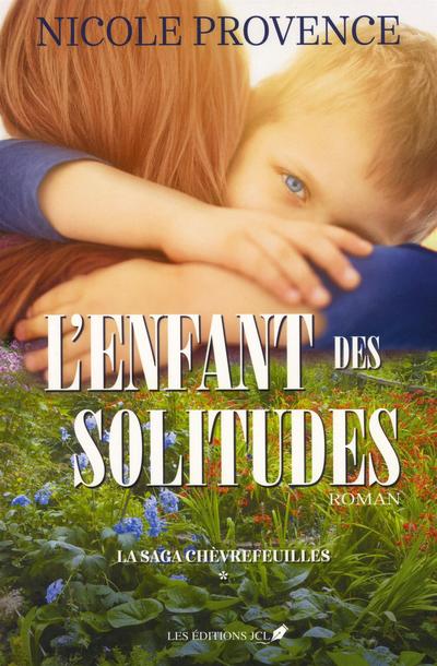 L’enfant des solitudes 1