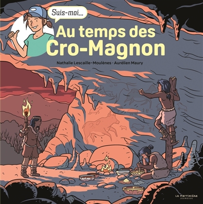 Au temps des Cro-Magnon : suis-moi…