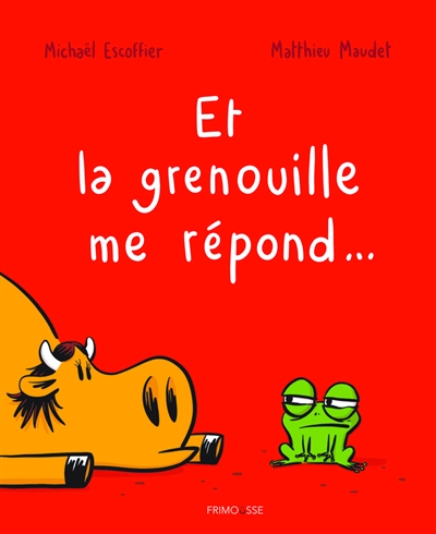 Et la grenouille me répond ?