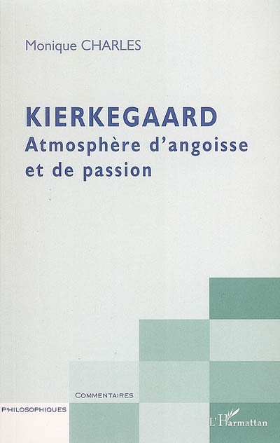 Kierkegaard : atmosphère d’angoisse et de passion