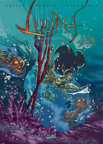 Luuna. Vol. 9. A contre-courant