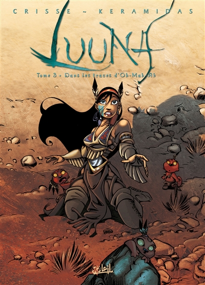 Luuna. Vol. 3. Dans les traces d’Oh-Mah-Ah