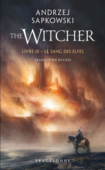 Le sorceleur. Vol. 3. Le sang des elfes. The witcher. Vol. 3. Le sang des elfes