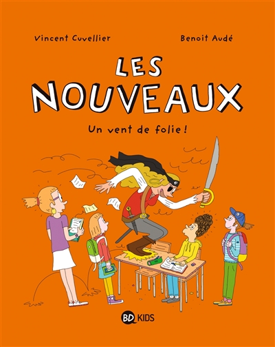 Les nouveaux. Vol. 3. Un vent de folie !