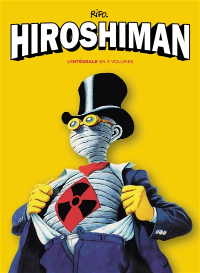 Hiroshiman : l’intégrale en 3 volumes