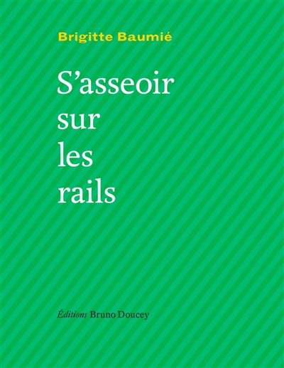 S’asseoir sur les rails