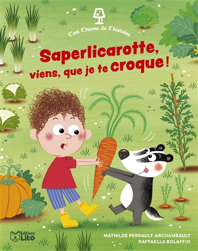 Saperlicarotte, viens, que je te croque !