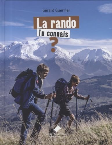 La rando, tu connais ?